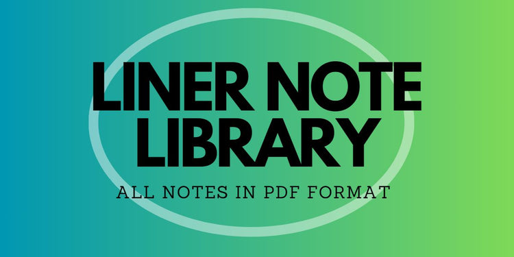 LINER NOTE LIBRARY - ALL NOTES IN PDF FORMAT