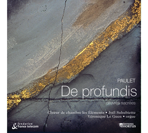 PAULET: De profundis (Sacred Works) - Les éléments