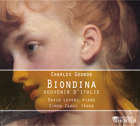 GOUNOD: Biondina (Souvenir d'Italie for Tenor and Piano) - David Lefort, Simon Zaoui