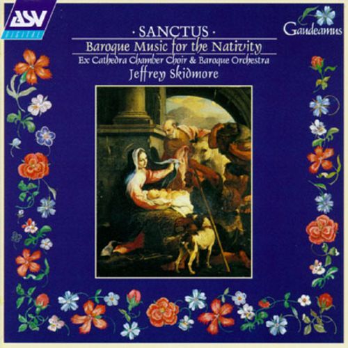 Sanctus (Baroque Music For The Nativity) - Ex Cathedra
