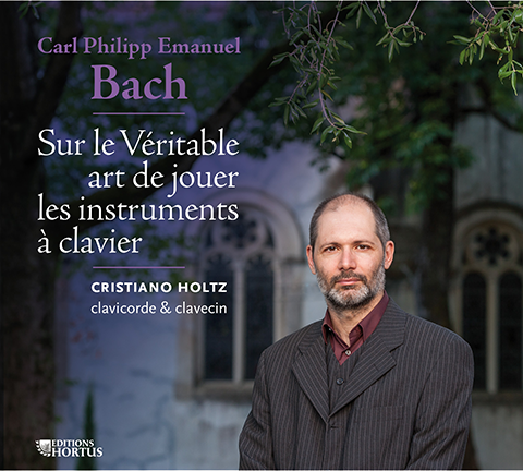 BACH, CPE: "On The Proper Manner of Playing Keyboard Instruments" - Cristiano Holtz