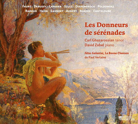 Les Donneurs de sérénades - Carl Ghzarossian, tenor; David Zobel, piano