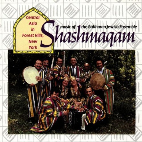 MUSIC OF BUKHARAN JEWISH ENSEMBLE SHASHMAQAM