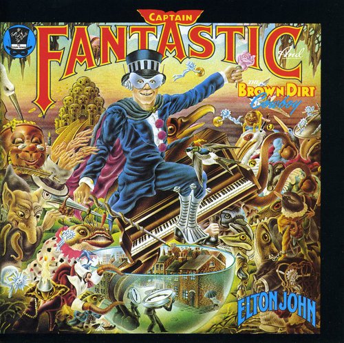 ELTON JOHN: CAPTAIN FANTASTIC & the BROWN DIRT COWBOY