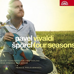 VIVALDI: Four Seasons; BACH: Concerto for Two Violins and Strings - Pavel Šporcl, Prague Philharmonia