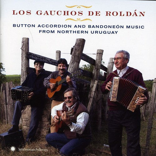 LOS GAUCHOS DE ROLDAN - BUTTON ACCORDION & BANDONEON MUSIC FROM URUGUAY