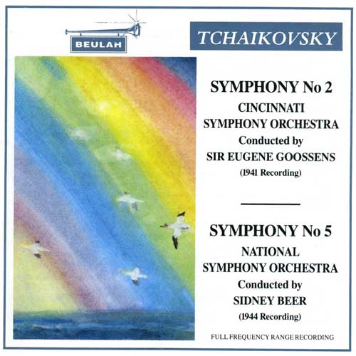 TCHAIKOVSKY: SYMPHONIES NO. 2 & 5 - GOOSENS, S. BEER