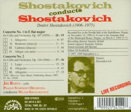 Shostakovitch Conducts Shostakovitch Cello Concertos Nos 1 & 2 - Maxim Shostakovich, Jiří Bárta, Prague Symphony Orchestra