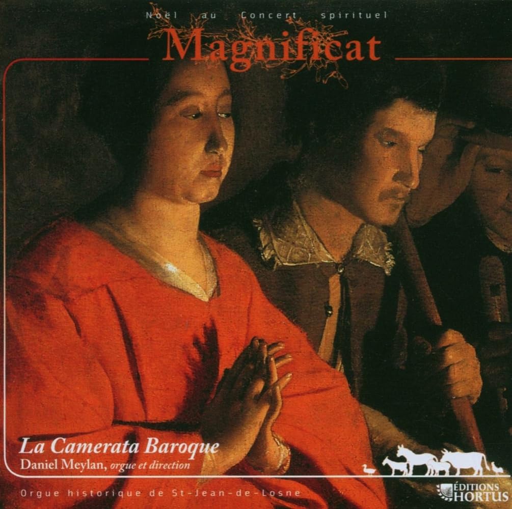 Magnificat: Noel Au Concert Spirituel (BALBASTRE/DANDRIEU/DAQUIN/CORETTE) - La Camerata Baroque
