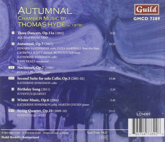 HYDE: Autumnal - Chamber Music by Thomas Hyde - Aquinas Piano Trio, Iuventus Quartet