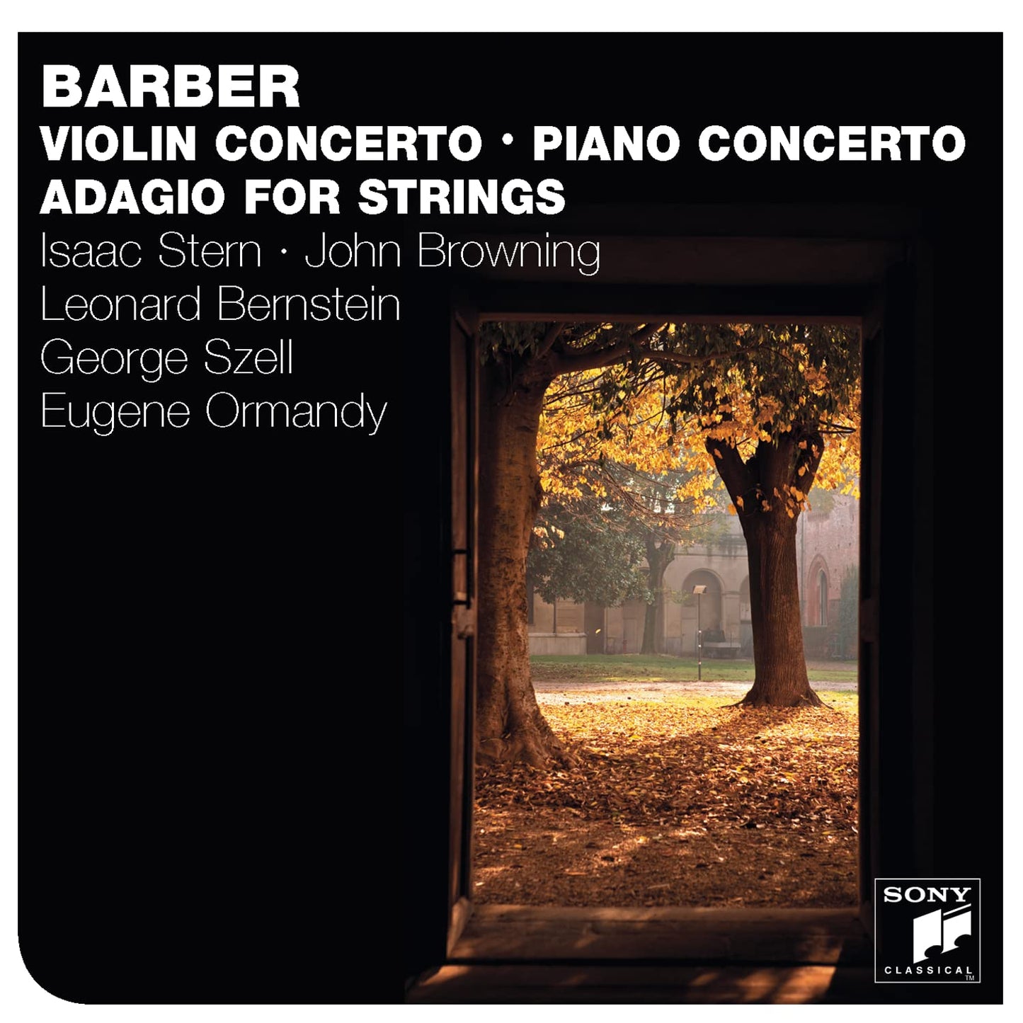 Barber: Violin Concerto; Piano Concerto, Adagio for Strings - Isaac Stern, John Browning, Thomas Schippers, George Szell, Eugene Ormandy