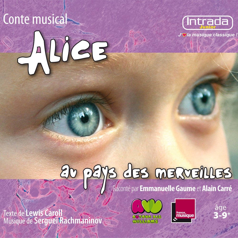 Alice au pays des merveilles - Alain Carré / Emmanuelle Gaume