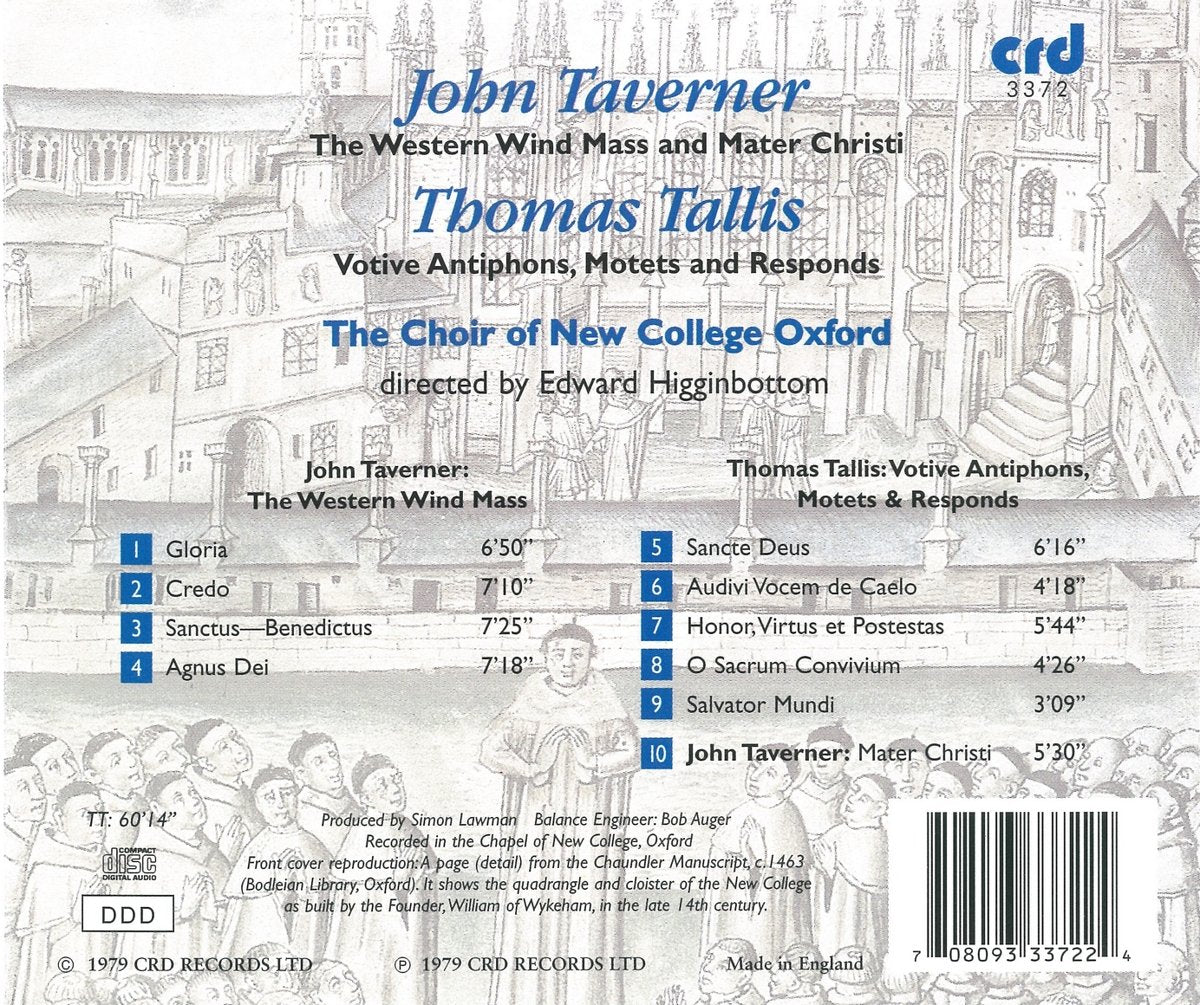 TALLIS: VOTIVE ANTHEMS; TAVERNER: WESTERN WIND MASS - CHOIR OF NEW COLLEGE, OXFORD, EDWARD HIGGINBOTTOM