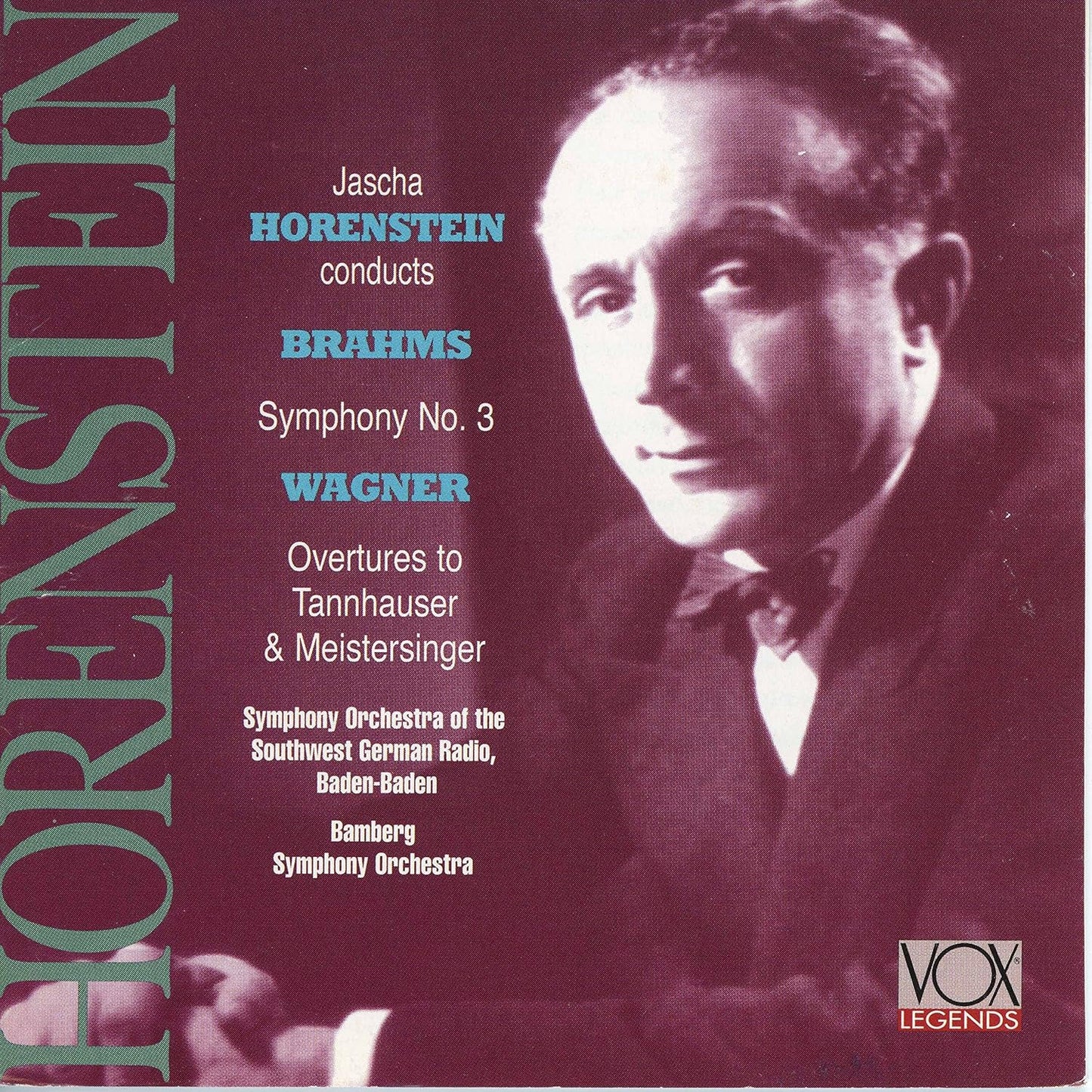 BRAHMS: SYMPHONY NO. 3; WAGNER: PRELUDE AND OVERTURE - HORENSTEIN, SYM ORCH GERMAN RADIO, BAMBERG SYMPHONY