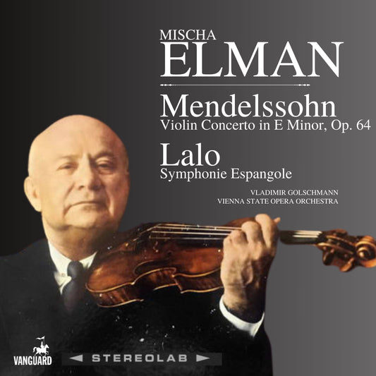 MENDELSSOHN: Violin Concerto; LALO: Symphonie Espagnole for Violin - Mischa ELMAN (DIGITAL DOWNLOAD)