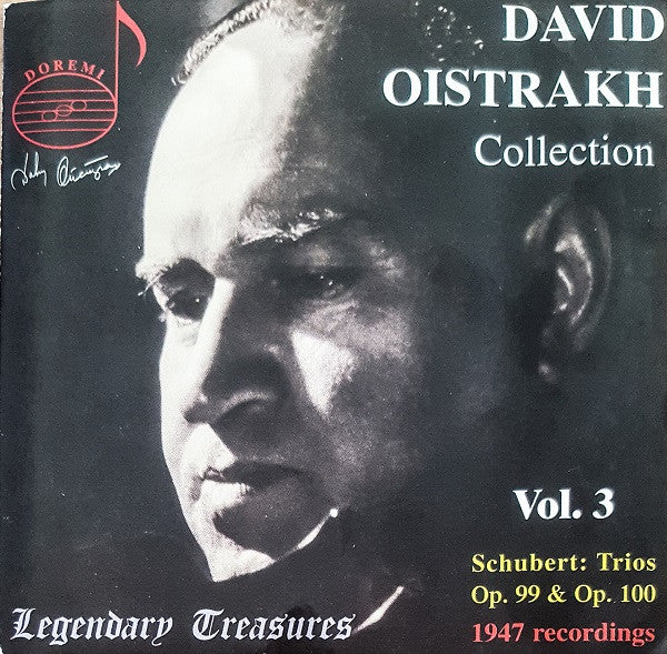 DAVID OISTRAKH COLLECTION, VOL. 03 - SCHUBERT: Piano Trios Op. 99 & 100