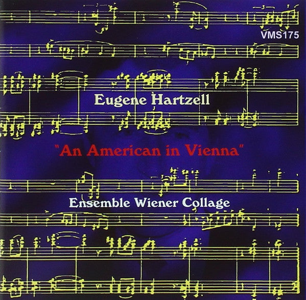 HARTZELL: An American in Vienna - Ensemble Wiener Collage