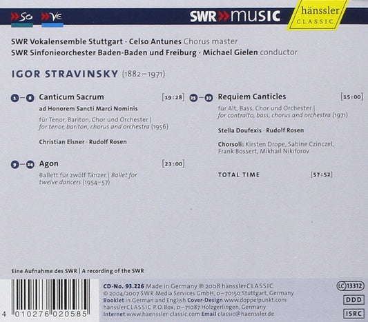 STRAVINSKY: Canticum Sacrum, Agon, Requiem Canticles - Gielen, Doufexis, Elsner, Rosen, SWR Sinfonieorchester