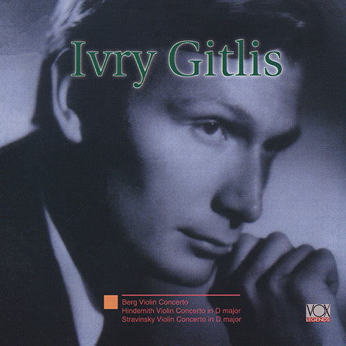 BERG / HINDEMITH / STRAVINSKY: VIOLIN CONCERTI - IVRY GITLIS, Gitlis, Strickland, Reichert, Byrns