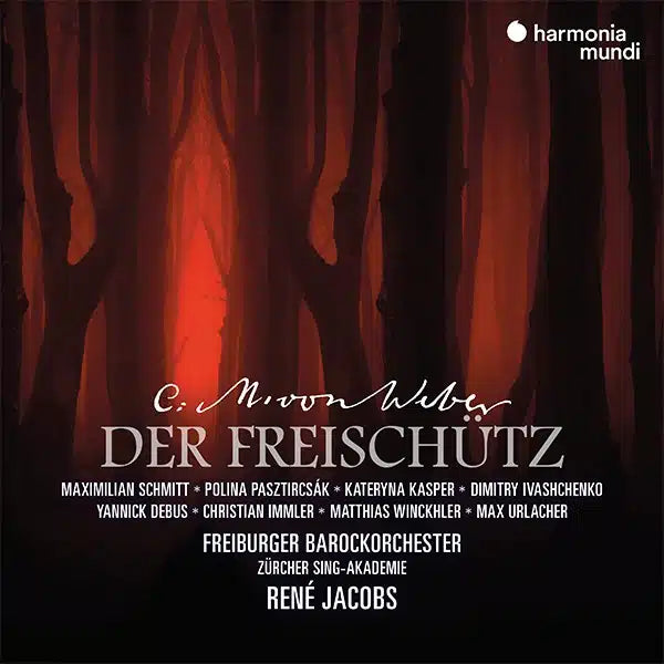 Weber: Der Freischütz, singspiel en trois actes (Berlin, 1821) Freiburger Barockorchester, Zürcher Sing-Akademie, René Jacobs (2 CDs)
