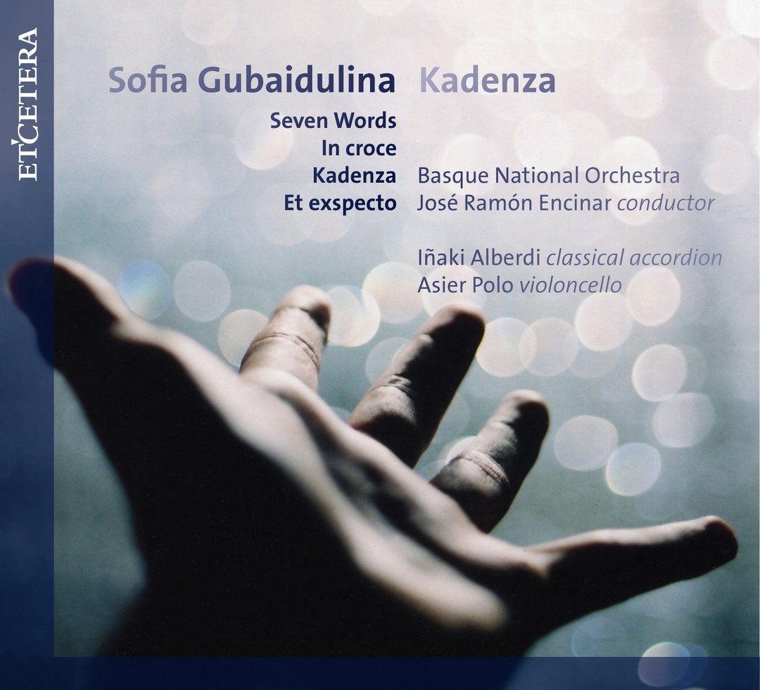 GUBAIDULINA: WORKS FOR ACCORDION, CELLO AND STRINGS - Basque National Orchestra, Alberdi, Polo