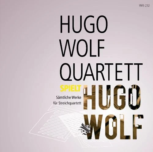 WOLF, Hugo: Complete Works for String Quartet - Hugo Wolf Quartett