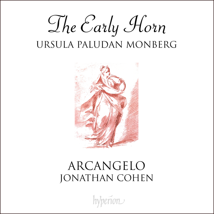 The Early Horn - Ursula Paludan Monberg, Arcangelo, Jonathan Cohen