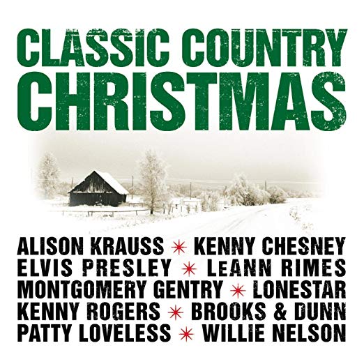 CLASSIC COUNTRY CHRISTMAS: Alison Krauss, Kenny Chesney, Elvis Presley, Leann Rimes, Lonestar