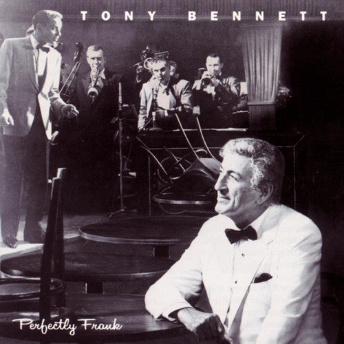 TONY BENNETT: PERFECTLY FRANK