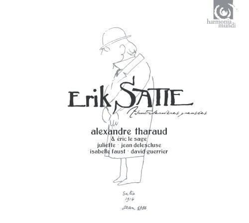 SATIE: AVANT-DERNIERES PENSEES - ALEXANDRE THARAUD
