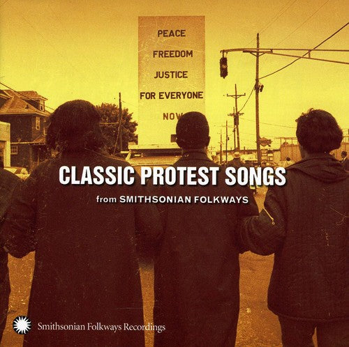 CLASSIC PROTEST SONGS from SMITHSONIAN FOLKWAYS
