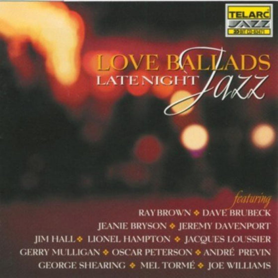 LOVE BALLADS: LATE NIGHT JAZZ - Dave Brubeck, Jim Hall, Gerry Mulligan, Oscar Peterson and more