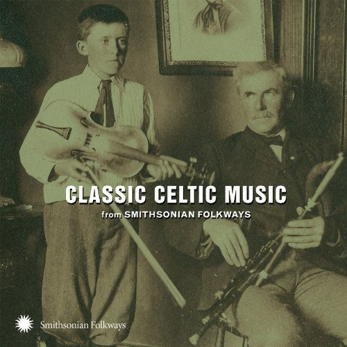 CLASSIC CELTIC MUSIC from SMITHSONIAN FOLKWAYS