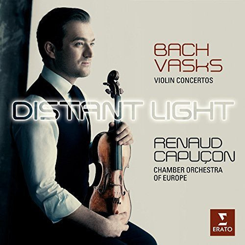 Bach: Violin Concerto BWV 1041 & 1042; Vasks: Violin Concerto - Renaud Capucon