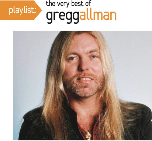 GREGG ALLMAN: PLAYLIST - THE VERY BEST OF GREGG ALLMAN