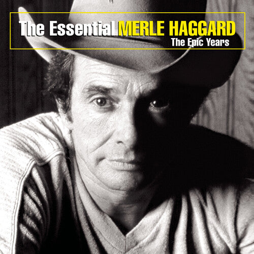 MERLE HAGGARD: THE ESSENTIAL MERLE HAGGARD