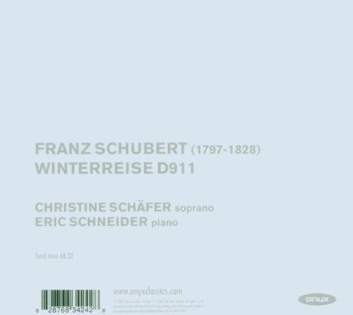 SCHUBERT: Winterreise - Christine Schäfer; Eric Schneider