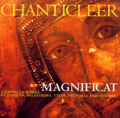 CHANTICLEER: MAGNIFICAT
