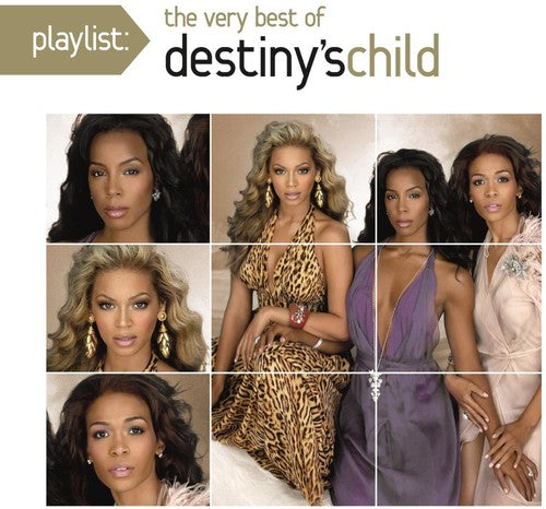 DESTINYS CHILD: PLAYLIST - VERY BEST OF DESTINY'S CHILD