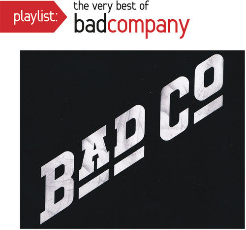 BAD COMPANY: PLAYLIST - VERY BEST OF BAD COMPANY
