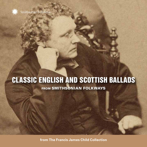 CLASSIC ENGLISH & SCOTTISH BALLADS from SMITHSONIAN FOLKWAYS