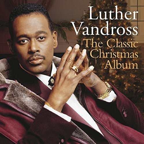 LUTHER VANDROSS: THE CLASSIC CHRISTMAS ALBUM