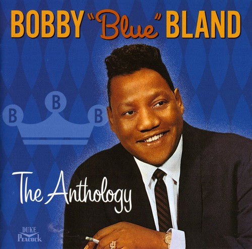 BOBBY "BLUE" BLAND: ANTHOLOGY (2 CDS)
