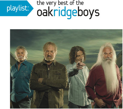 OAK RIDGE BOYS: PLAYLIST - THE VERY BEST OF OAK RIDGE BOYS
