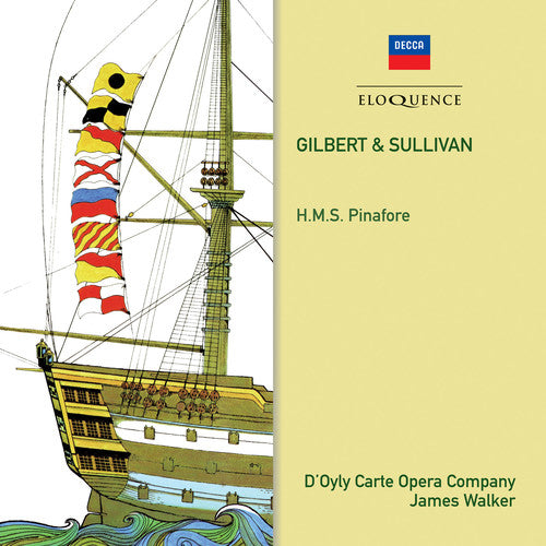 GILBERT & SULLIVAN: HMS PINAFORE - D'OYLY CARTE OPERA COMPANY, JAMES WALKER (2 CDS)