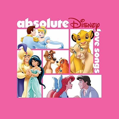 ABSOLUTE DISNEY: LOVE SONGS