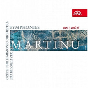 MARTINU: Symphonies Nos. 5 & 6 - Czech Philharmonic Orchestra, Jiří Bělohlávek
