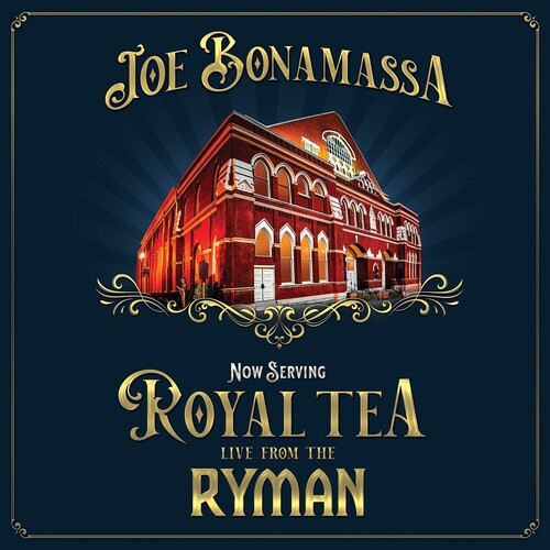 JOE BONAMASSA: NOW SERVING ROYAL TEA - LIVE FROM THE RYMAN