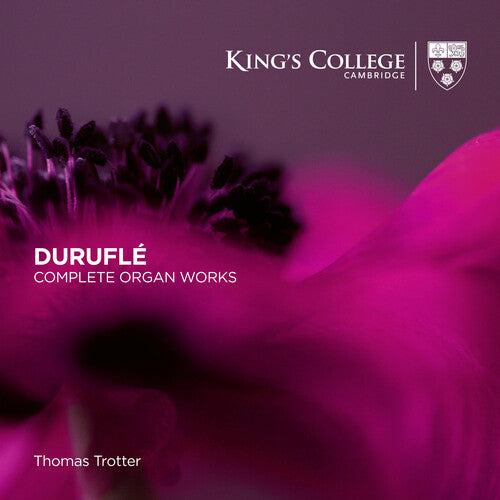 DURUFLE: COMPLETE ORGAN WORKS - THOMAS TROTTER