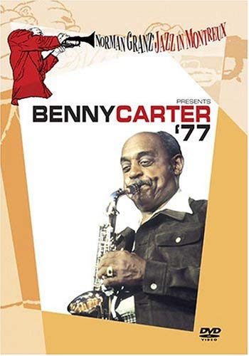 NORMAN GRANZ JAZZ IN MONTREUX PRESENTS - BENNY CARTER 77